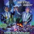 Buy Hateful Agony - Plastic Culture Pestilence Mp3 Download