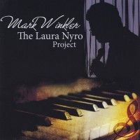 Purchase Mark Winkler - The Laura Nyro Project