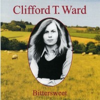 Purchase Clifford T. Ward - Bittersweet