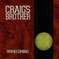 Purchase Craig's Brother - Homecoming