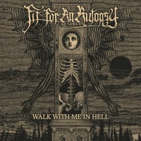 Purchase Fit For An Autopsy - Walk With Me In Hell (CDS)