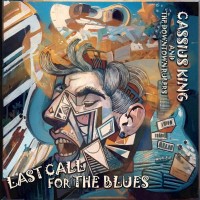 Purchase Cassius King & The Downtown Rulers - Last Call For The Blues