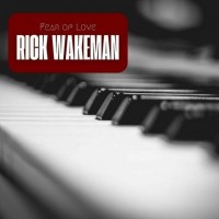 Purchase Rick Wakeman - Fear Of Love (Live)