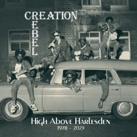 Purchase Creation Rebel - High Above Harlesden 1978-2023