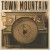 Buy Town Mountain - Dance Me Down Easy: The Woodstock Sessions (EP) Mp3 Download