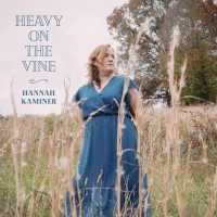Purchase Hannah Kaminer - Heavy On The Vine