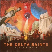 Purchase The Delta Saints - Live From The Ab