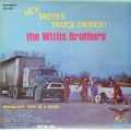 Buy The Willis Brothers - Hey, Mister Truck Driver! (Vinyl) Mp3 Download