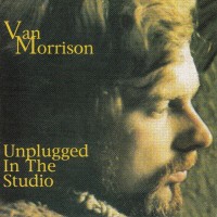 Purchase Van Morrison - Unplugged In The Studio