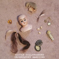 Purchase Nicole Dollanganger - Observatory Mansions