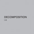 Buy Peter Kutin, Florian Kindlinger & Christina Kubisch - Decomposition I-III Mp3 Download