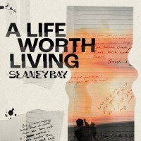 Purchase Slaney Bay - A Life Worth Living (EP)