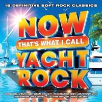 Purchase VA - Now That's What I Call Yacht Rock