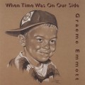 Buy Graeme Emmott - When Time Was On Our Side Mp3 Download