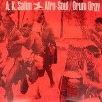 Purchase A.K. Salim - Afro-Soul / Drum Orgy (Vinyl)