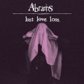 Buy Abrams - Lust. Love. Loss. Mp3 Download