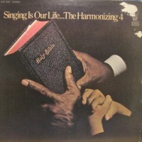 Purchase The Harmonizing Four - Singing Is Our Life (Vinyl)