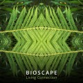 Buy Bioscape - Living Connection Mp3 Download