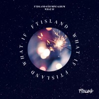 Purchase Ftisland - What If (EP)