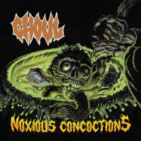 Purchase Ghoul - Noxious Concoctions (EP)