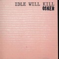 Buy Osker - Idle Will Kill Mp3 Download