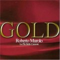 Buy Roberto Murolo - Gold: Le Più Belle Canzoni Mp3 Download