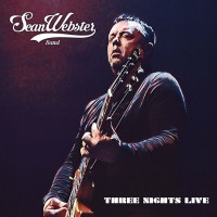Purchase Sean Webster Band - Three Nights Live