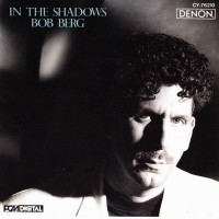 Purchase Bob Berg - In The Shadows