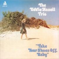 Purchase Eddie Hazell - Take Your Shoes Off, Baby