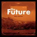 Buy Max Brhon - The Future (CDS) Mp3 Download