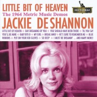 Purchase Jackie Deshannon - Little Bit Of Heaven: The 1964 Metric Music Demos