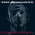 Buy The Almighty - Powertrippin' (Deluxe Edition) CD1 Mp3 Download