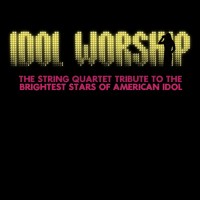 Purchase Vitamin String Quartet - Idol Worship: The String Quartet Tribute To The Brightest Stars Of American Idol