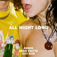 Purchase Kungs, David Guetta & Izzy Bizu - All Night Long (CDS)