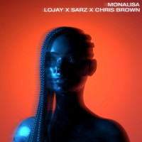 Purchase Lojay, Sarz & Chris Brown - Monalisa