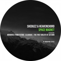 Purchase Shebuzzz & Heavenchord - Space Magnet