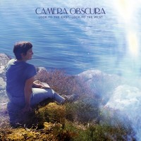 Purchase Camera Obscura - Look to the East, Look to the West