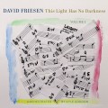 Buy David Friesen - This Light Has No Darkness Vol. 1 Mp3 Download