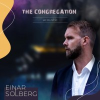 Purchase Einar Solberg - The Congregation Acoustic (Live)