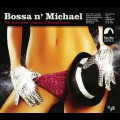 Buy VA - Bossa N' Michael - The Electro-Bossa Songbook Of Michael Jackson Mp3 Download