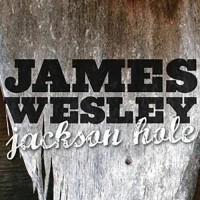 Purchase James Wesley - Jackson Hole (CDS)