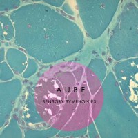 Purchase Aube - Sensory Symphonies