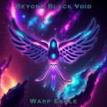 Buy Beyond Black Void - Warp Eagle Mp3 Download