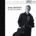 Buy Doug Macleod - You Can't Take My Blues Mp3 Download