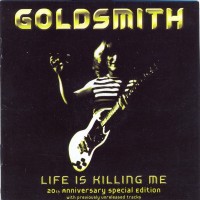 Purchase Goldsmith - Life Is Killing Me