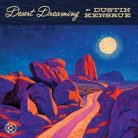 Purchase Dustin Kensrue - Desert Dreaming