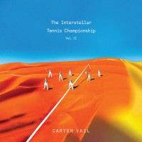 Purchase Carter Vail - The Interstellar Tennis Championship Vol. II