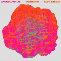 Purchase Calvin Harris - Lovers In A Past Life (With Rag'n'bone Man) (CDS)