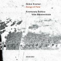 Buy Gidon Kremer, Kremerata Baltica & Vida Miknevičiūtė - Songs Of Fate Mp3 Download