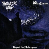 Purchase Blackmoon & Nocturnal Abyss - Beyond The Nothingness (Split)